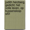 Judith Herzberg, gedicht: Het volle leven, op kussensloop SL51 door Onbekend