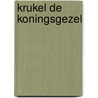 Krukel de koningsgezel door M.I. McAllister