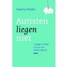 Autisten liegen niet