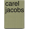 Carel Jacobs by Hans van Dijk