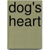 Dog's Heart door Mikhail Bulgakov