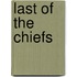 Last Of The Chiefs