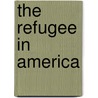 The Refugee In America by Frances Milton Trollope