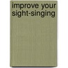 Improve Your Sight-Singing door Paul Harris