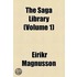 The Saga Library (Volume 1)