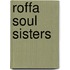 Roffa soul sisters