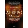 De aleppo codex by Matti Friedman