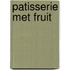 Patisserie met fruit