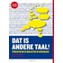 Dat is andere taal!