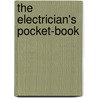 The Electrician's Pocket-Book door Edouard Hospitalier