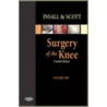 Insall & Scott Surgery Of The Knee by W. Norman Scott