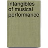 Intangibles Of Musical Performance door S. Lisk Edward