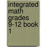 Integrated Math Grades 9-12 Book 1 by Rubenstein