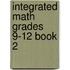 Integrated Math Grades 9-12 Book 2