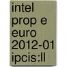 Intel Prop E Euro 2012-01 Ipcis:Ll door Oceana