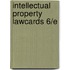 Intellectual Property Lawcards 6/E