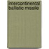 Intercontinental Ballistic Missile