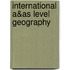 International A&As Level Geography