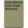 International Book Trade Directory door Bowker