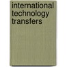 International Technology Transfers by Harry Rubin
