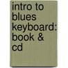 Intro To Blues Keyboard: Book & Cd door Vinnie Martucci