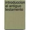 Introduccion al Antiguo Testamento door John Drane