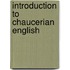 Introduction To Chaucerian English