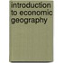 Introduction To Economic Geography