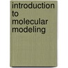 Introduction To Molecular Modeling door D. Soriano
