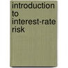 Introduction to Interest-Rate Risk door Brian Coyle