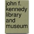 John F. Kennedy Library And Museum