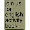 Join Us For English: Activity Book door Herbert Puchta