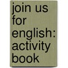 Join Us For English: Activity Book by Herbert Puchta