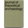 Journal Of Theoretical Archaeology by K.R. Dark