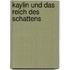 Kaylin und das Reich des Schattens