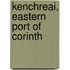 Kenchreai, Eastern Port Of Corinth