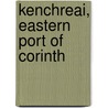 Kenchreai, Eastern Port Of Corinth door Wilma Olch Stern
