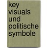 Key Visuals Und Politische Symbole by Christian Schöpf