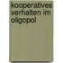 Kooperatives Verhalten Im Oligopol
