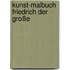 Kunst-Malbuch Friedrich Der Große
