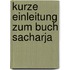 Kurze Einleitung Zum Buch Sacharja