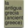 La Antigua Grecia (Ancient Greece) door Tea Benduhn