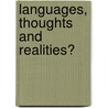 Languages, Thoughts And Realities? door Franz Wegener
