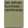 Las selvas lluviosas / Rainforests door Yvonne Franklin