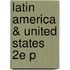 Latin America & United States 2e P