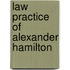 Law Practice Of Alexander Hamilton