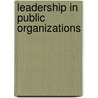 Leadership In Public Organizations door Paul Suino