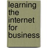 Learning The Internet For Business door Ddc Publishing