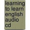 Learning To Learn English Audio Cd door Gail Ellis