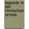 Legionär in der römischen Armee. door Philip Matyszak